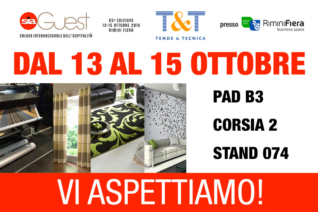 Tende & Tecnica - Sia Guest - Rimini Fiera - 13 - 14 - 15 Ottobre 2016